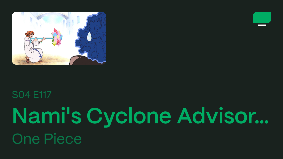 One Piece: Alabasta (62-135) Nami's Cyclone Advisory! Clima Takt