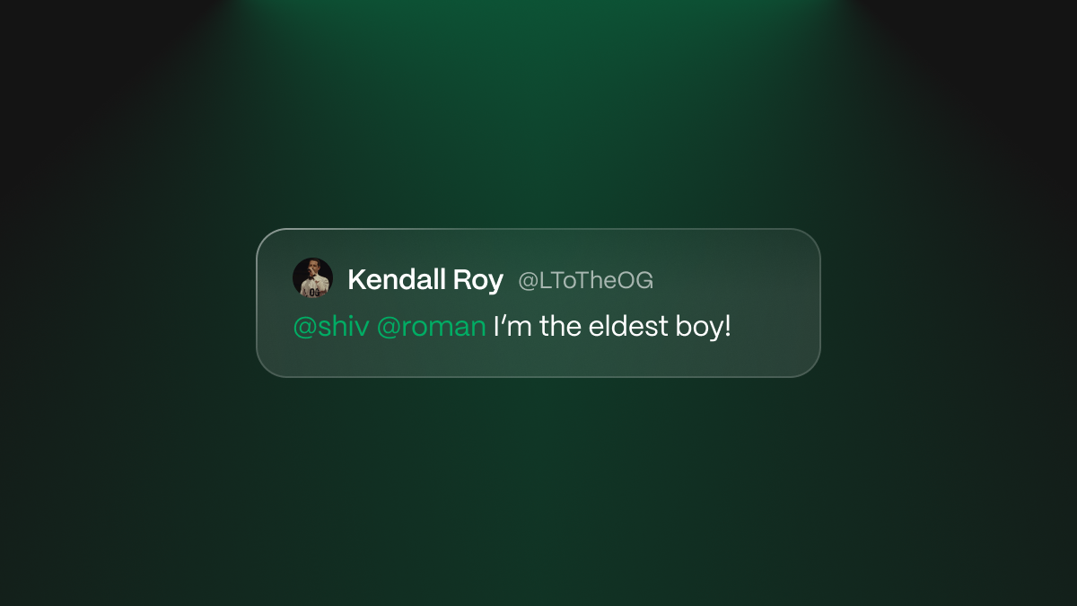A comment by Kendall Roy (username @LToTheOG) that says: "@shiv @roman I am the eldest boy!"